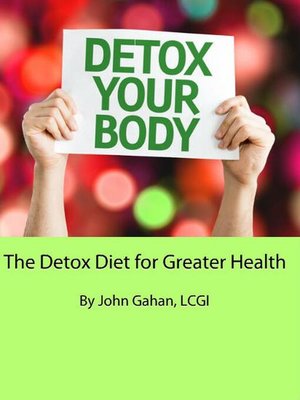 cover image of The Detox Diet for Greater Health